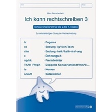 Ich kann rechtschreiben 3 - Schülerarbeitsheft für die 2. bis 4. Klasse