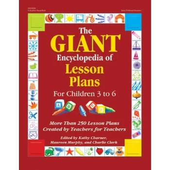 The Giant Encyclopedia of Lesson Plans: More Than 250 Lesson Plans Created by Teachers for Teachers