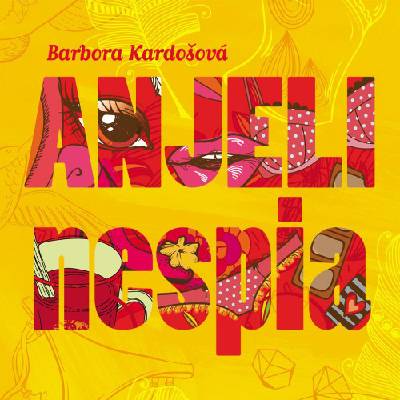 Anjeli nespia - Kardošová B. - Číta Šišková Anna