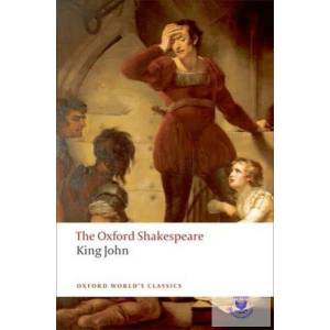 King John: The Oxford Shakespeare | William Shakespeare (2012)