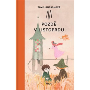 Pozdě v listopadu | Tove Janssonová (ISBN: 9788025748121)