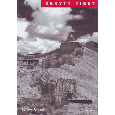 Skrytý Tibet Fosco Maraini