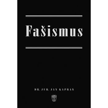 Fašismus - Jan Kapras