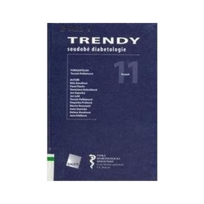 Trendy soudobé diabetologie - svazek 11 - Terezie Pelikánová