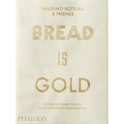 BREAD IS GOLD
