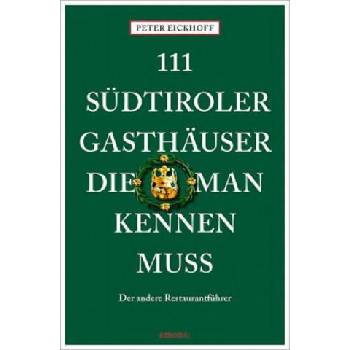Image 1 of 111 Südtiroler Gasthäuser, die man kennen muss | Peter Eickhoff