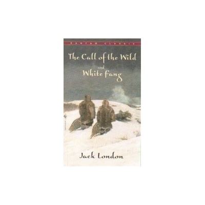 Call of The Wild , White Fang - Jack London
