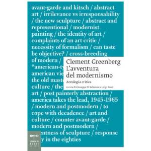 Clement Greenberg. L'avventura del modernismo. Antologia critica (2025)