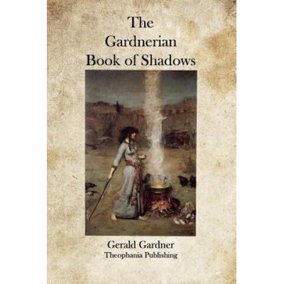 The Gardnerian Book of Shadows | Gerald Gardner