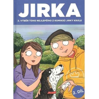 Komiks Jirka Král 2 - Jirka. Výběr toho nejlepšího z komiksů Jirky Krále 2 - Jirka Král