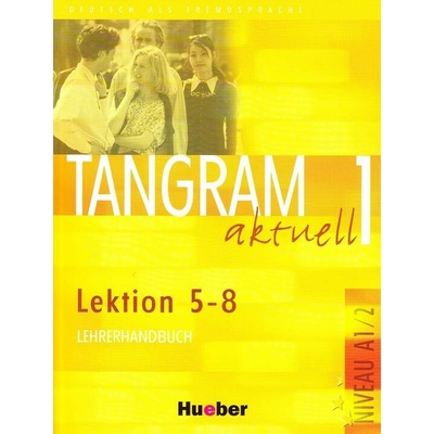 Tangram aktuell 1 lekcie 5 8 metodická príručka učiteľská