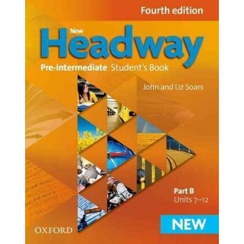 New Headway Pre Intermediate 4th Edition Student´s Book B Soars J. Soars L.