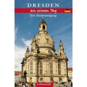 Dresden an einem Tag | Doris Mundus (ISBN: 9783937146935)