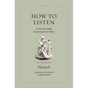 How to Listen | Jeffrey Beneker, Jeffrey Beneker (ISBN: 9780691265582)