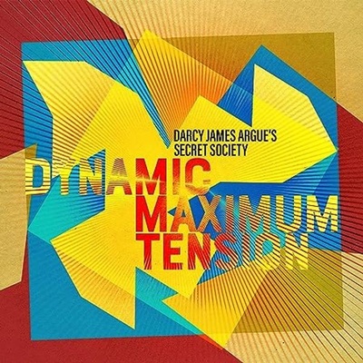 Darcy James Argue's Secret Society - Dynamic Maximum Ten.. CD