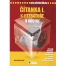 Čítanka I. k literatuře v kostce pro střední školy - Přepracované vydání 2007 - Marie Sochrová, Pavel Kantorek