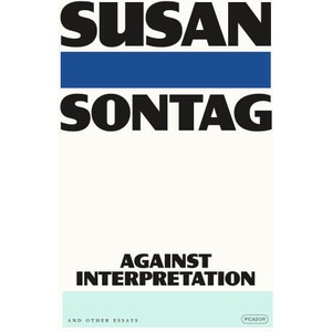 Against Interpretation (ISBN: 9781250374752)