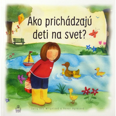 Ako prichádzajú deti na svet?