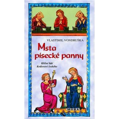 Msta písecké panny - Hříšní lidé Království českého, 3. vydání - Vlastimil Vondruška