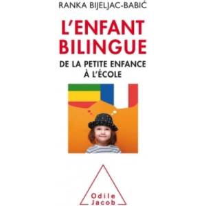 L'Enfant bilingue | Ranka Bijeljac-Babic (ISBN: 9782738135209)