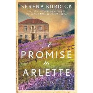 A Promise to Arlette | BURDICK SERENA (ISBN: 9781668070314)
