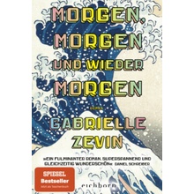 Morgen, morgen und wieder morgen