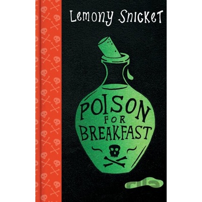 Poison for Breakfast - Snicket Lemony
