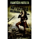 Řetězová reakce - František Kotleta