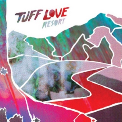 TUFF LOVE: RESORT LP