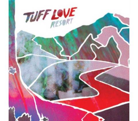 TUFF LOVE: RESORT LP
