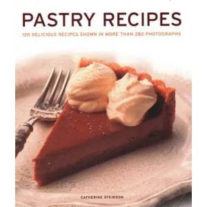 Pastry Recipes | Catherine Atkinson (ISBN: 9781781460092)