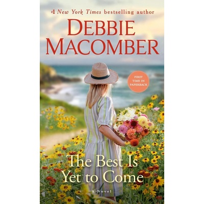 The Best Is Yet to Come - Debbie Macomber