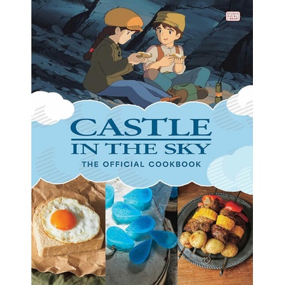 Castle in the Sky The Official Cookbook