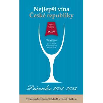 Nejlepší vína České republiky - Průvodce 2022 - 2023 - autorů kolektiv