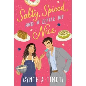 Salty, Spiced, and a Little Bit Nice | Timoti, Cynthia (ISBN: 9781250343475)
