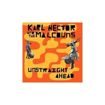 Hector Karl & The Malcou - Unstraight Ahead CD