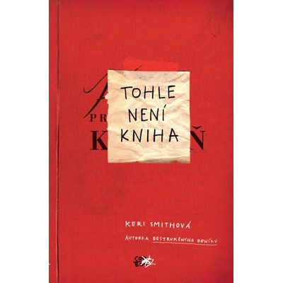 Tohle není kniha - Keri Smithová - Kniha