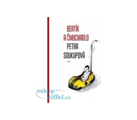 Bertík a čmuchadlo
