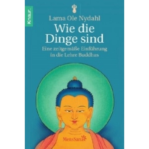 Wie die Dinge sind | Ole Nydahl (ISBN: 9783426872345)