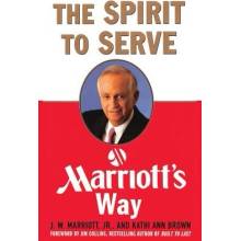 The Spirit to Serve Marriotts Way Marriott J. W.Paperback