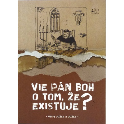 Vie Pán Boh o tom, že existuje? - Vtipy Jožka a Jožka