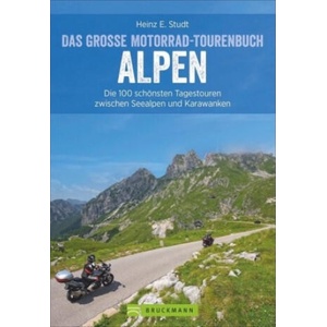 Das große Motorrad-Tourenbuch Alpen | Heinz E. Studt (2020)