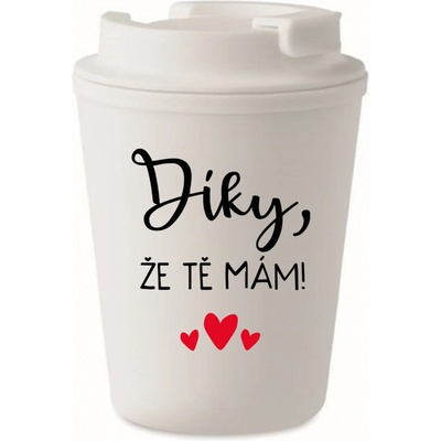 Giftela DÍKY, ŽE TĚ MÁM! bílý termohrnek 300 ml