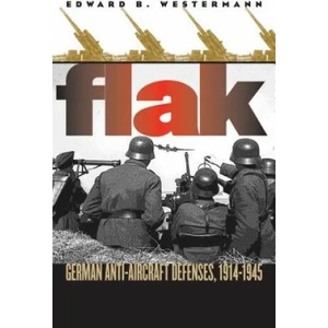 Flak | Edward B. Westermann (ISBN: 9780700614202)