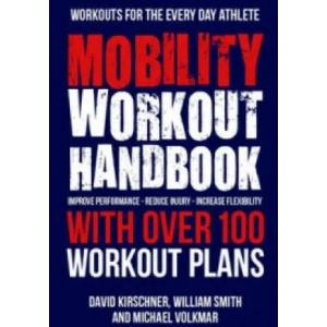 Mobility Workout Handbook | William Smith (ISBN: 9781578266197)