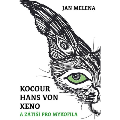 Kocour Hans von Xeno a zátiší pro mykofila
