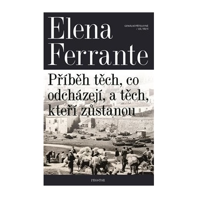 Geniální přítelkyně 3 - Příběh těch, co odcházejí, a těch, kteří zůstanou Elena