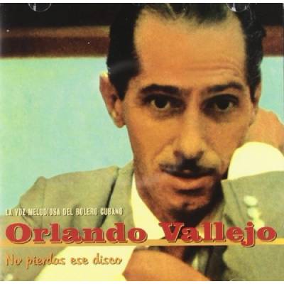 VALLEJO, ORLANDO - LA VOZ MELODIOSA DEL ... CD