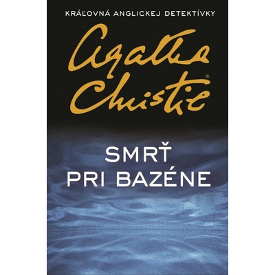 Smrť pri bazéne Christie Agatha