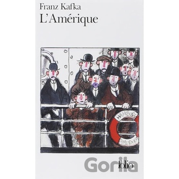 L´Amerique - F. Kafka